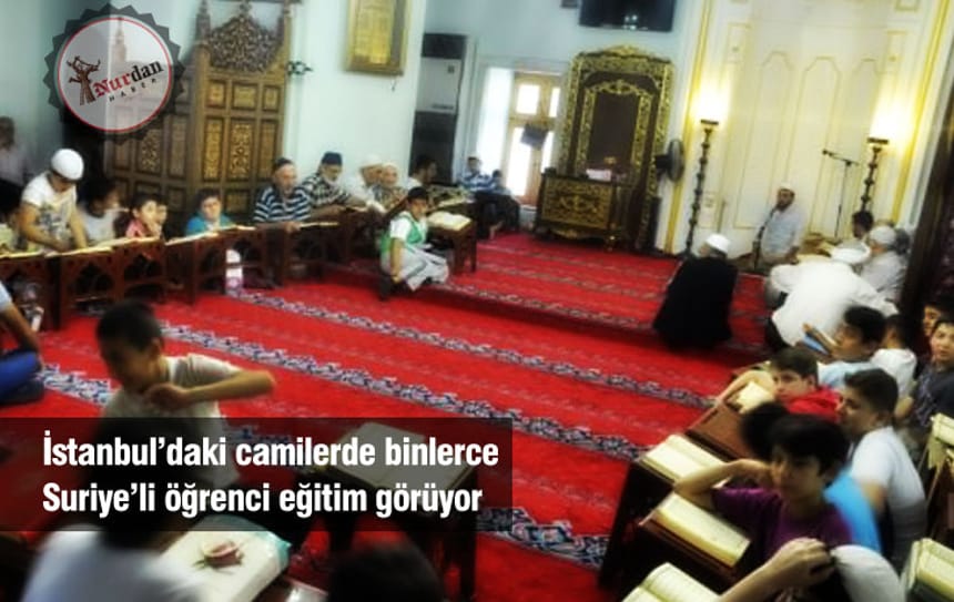 İstanbul’daki camilerde binlerce Suriye’li öğrenci eğitim görüyor