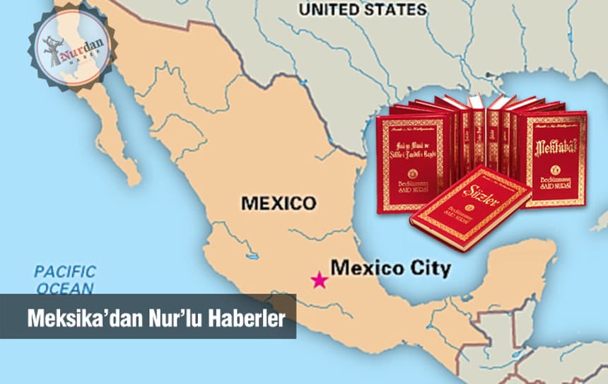 Meksika’dan Nur’lu Haberler