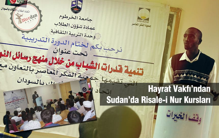 Hayrat Vakfı’ndan Sudan’da Risale-i Nur Kursları