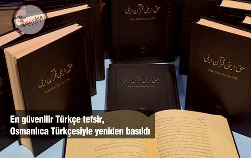 En güvenilir Türkçe tefsir, Osmanlıca Türkçesiyle yeniden basıldı