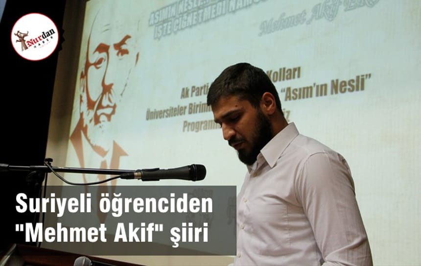 Suriyeli öğrenciden “Mehmet Akif” şiiri