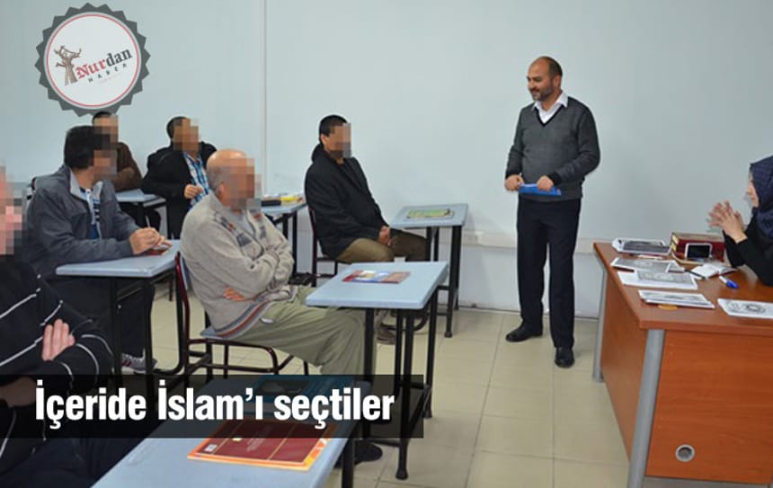 İçeride İslam’ı seçtiler