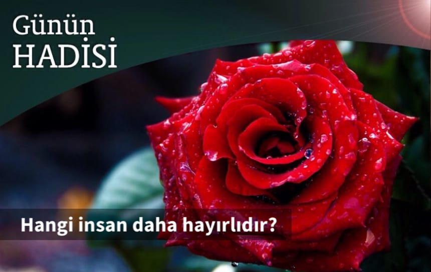Hangi insan daha hayırlıdır?