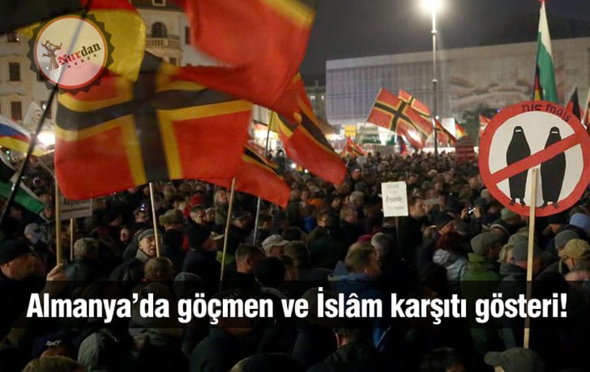 Almanya’da göçmen ve İslam karşıtı gösteri!