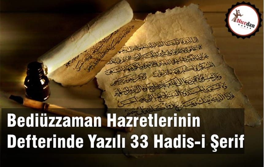 Bediüzzaman Hazretlerinin Defterinde Yazılı 33 Hadis-i Şerif