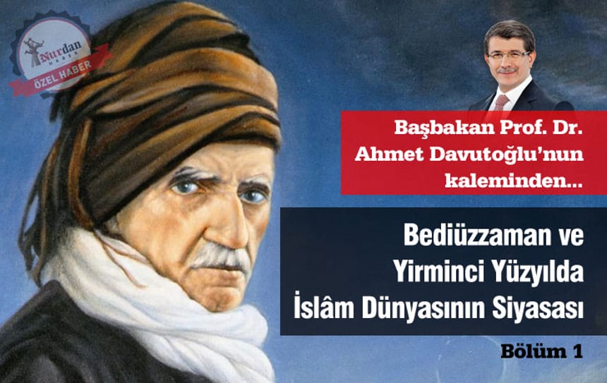 Bediüzzaman ve Yirminci Yüzyılda İslâm Dünyasının Siyasası