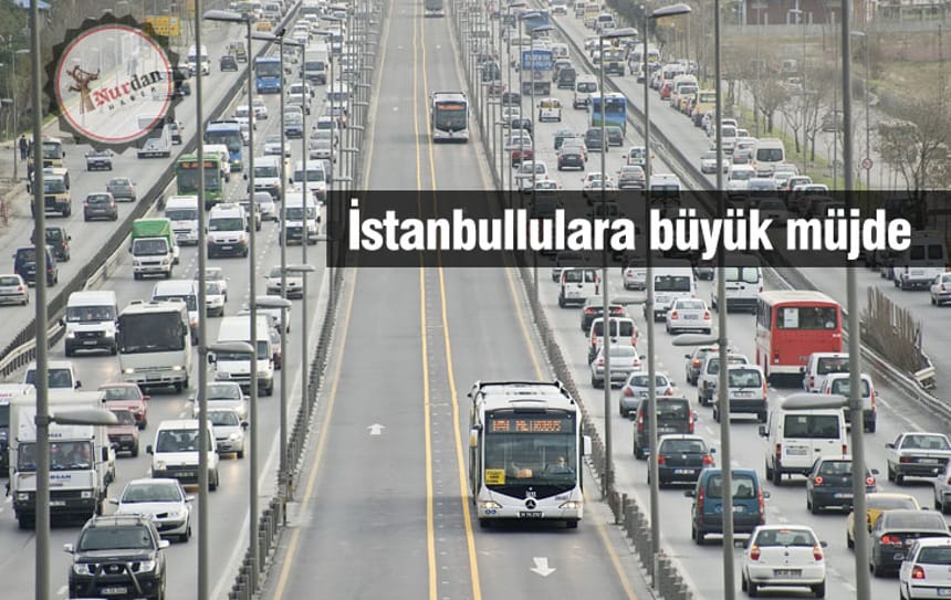 İstanbullulara büyük müjde