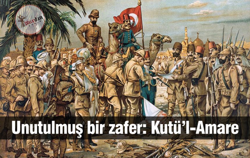 Unutulmuş bir zafer: Kutü’l-Amare