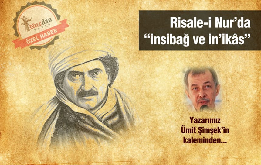 Risale-i Nur’da “insibağ ve in’ikâs”