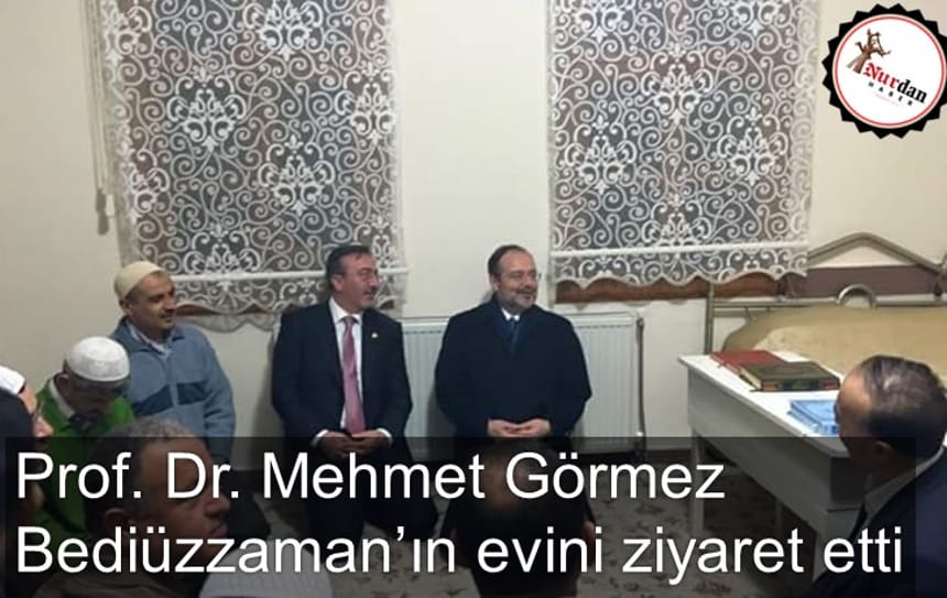Prof. Dr. Mehmet Görmez Bediüzzamanın evini ziyaret etti.