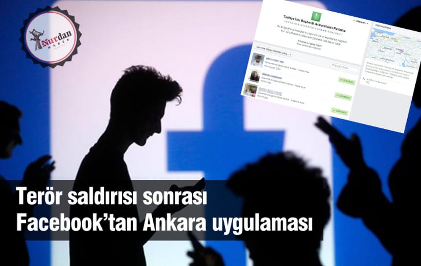 Terör saldırısı sonrası Facebook’tan Ankara uygulaması