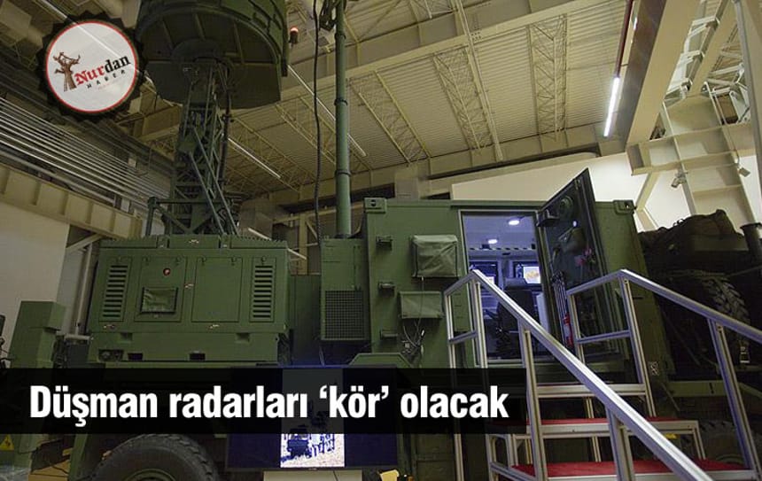 Düşman radarları ‘kör’ olacak