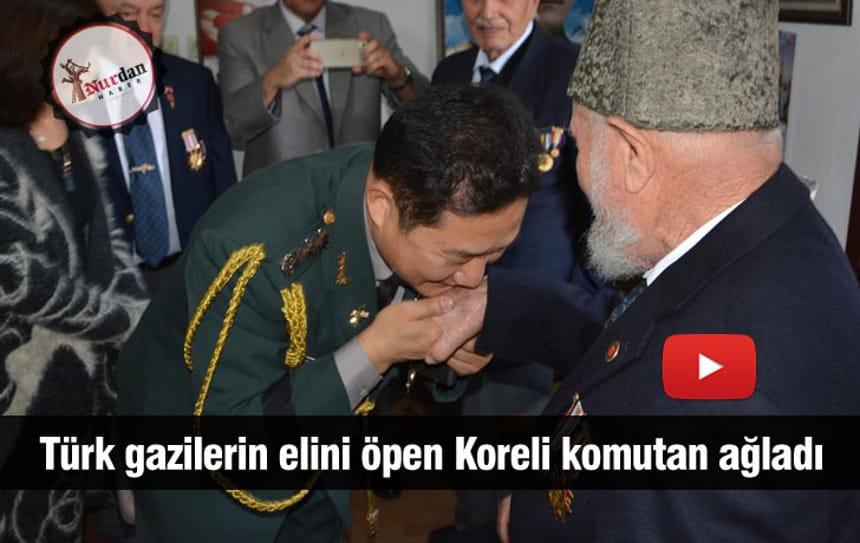 Türk gazilerin elini öpen Koreli komutan ağladı