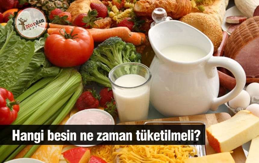 Hangi besin ne zaman tüketilmeli?