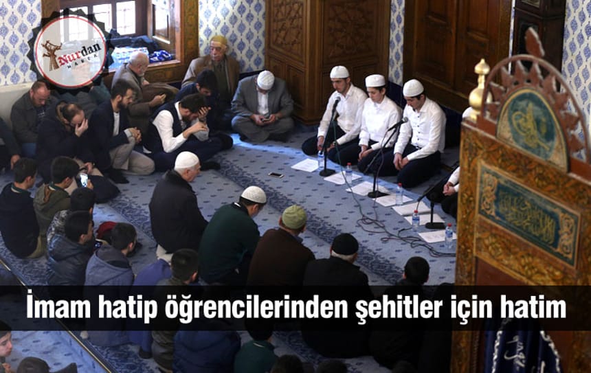 İmam hatip öğrencilerinden şehitler için hatim