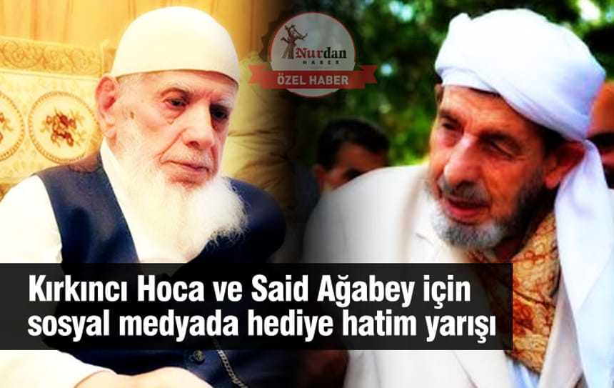 Kırkıncı Hoca ve Said ağabey için sosyal medyada hediye hatim yarışı