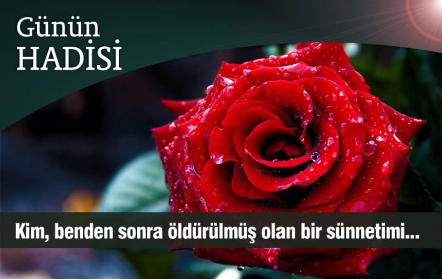Kim, benden sonra öldürülmüş olan bir sünnetimi…