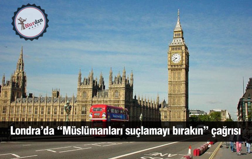 Londra’da ‘Müslümanları suçlamayı bırakın’ çağrısı