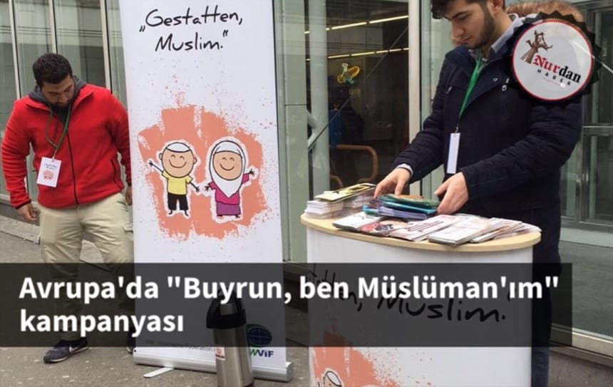 Avrupa’da “Buyrun, ben Müslüman’ım” kampanyası
