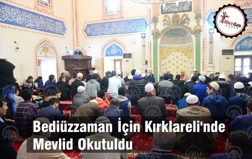 Bediüzzaman İçin Kırklareli’nde Mevlid Okutuldu