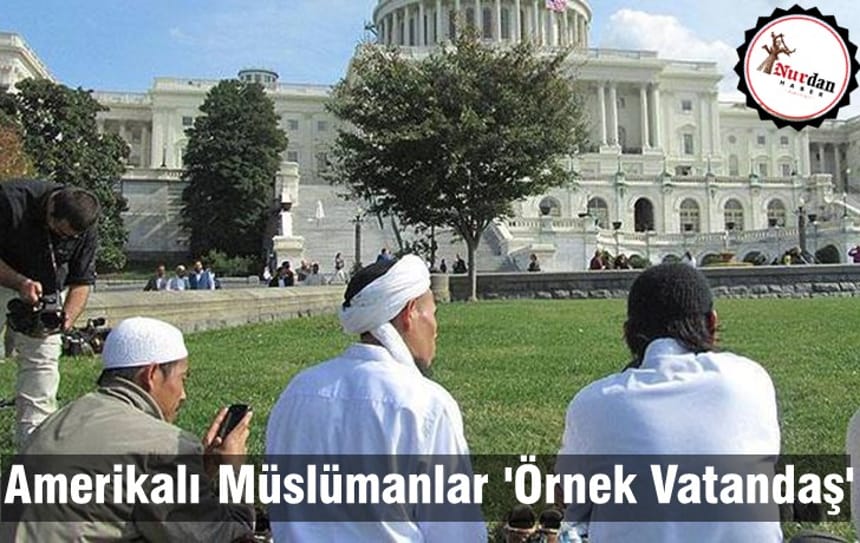 Amerikalı Müslümanlar ‘Örnek Vatandaş’