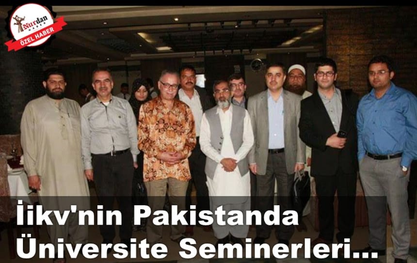 İikv’nin Pakistan Üniversitelerinde Seminerleri…