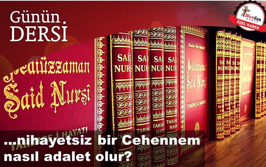 …nihayetsiz bir Cehennem nasıl adalet olur?