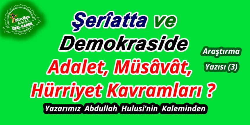 Din ve Şeriat Noktasından Demokrasi (3)