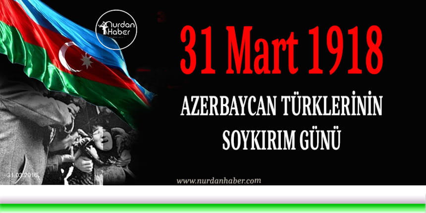 Azerbaycanlılar Soykırım Günü