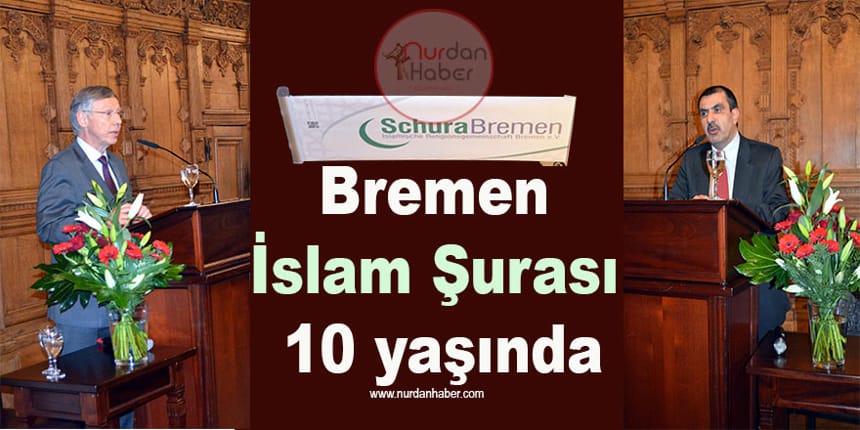 Bremen İslam Şurası 10 yaşında