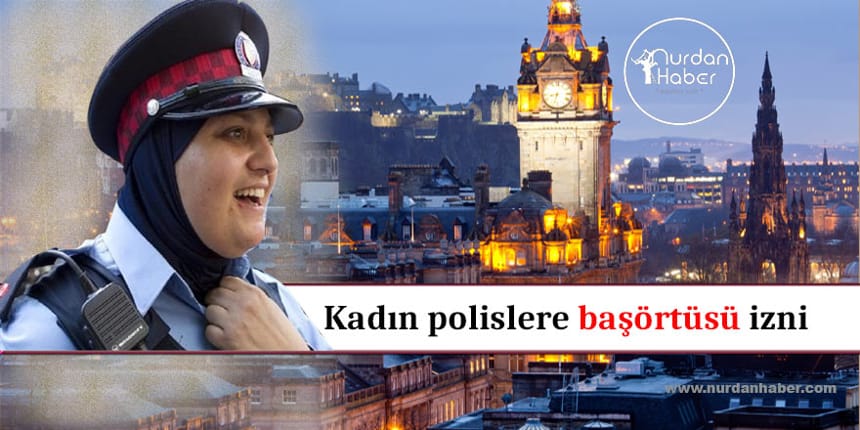 Başörtülü uniforma çok kültürlü bir polis gücü oluşturacak