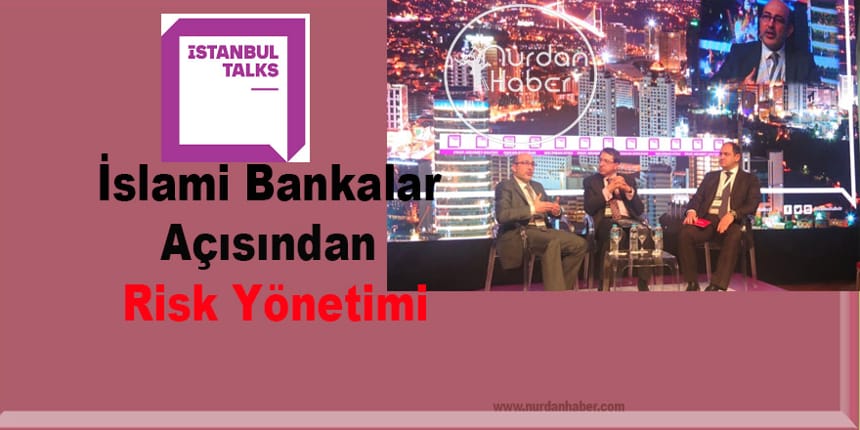 İstanbul Talks İslami Finans Zirvesi
