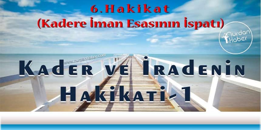 KADER VE İRADENİN HAKİKATİ-1