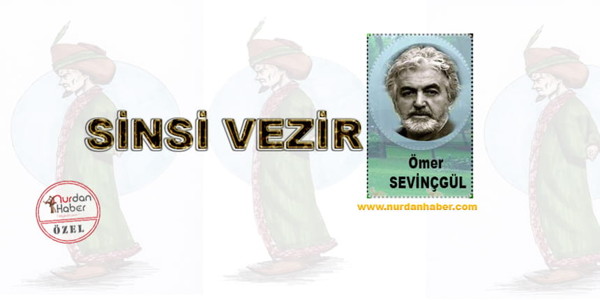 SİNSİ VEZİR