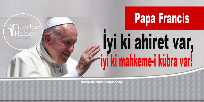 Papa Francis, kilisenin katliamlardaki rolü hakkında özür diledi