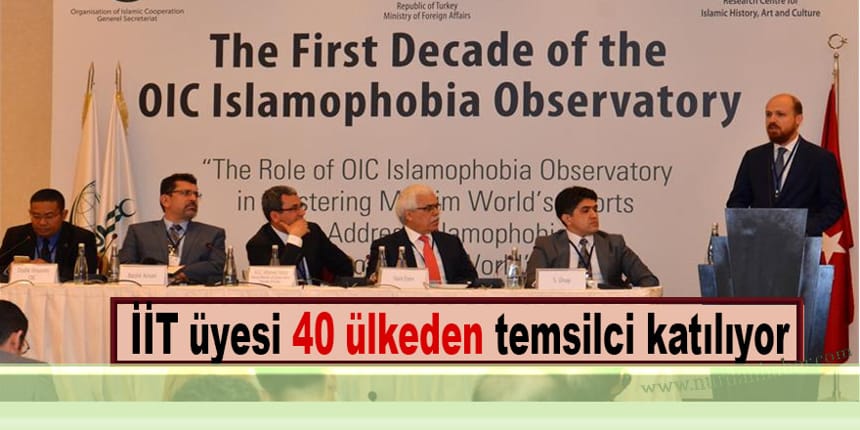 Uluslararası İslamofobi Uzmanlar Toplantısı başladı