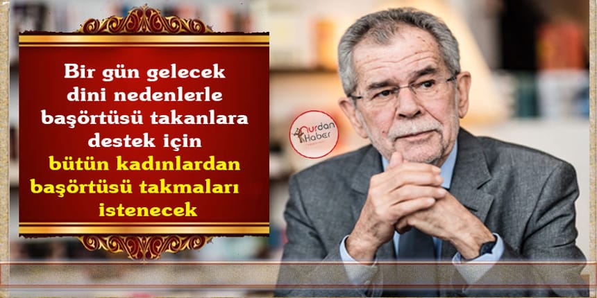 Avusturya Cumhurbaşkanından başörtüsüne destek