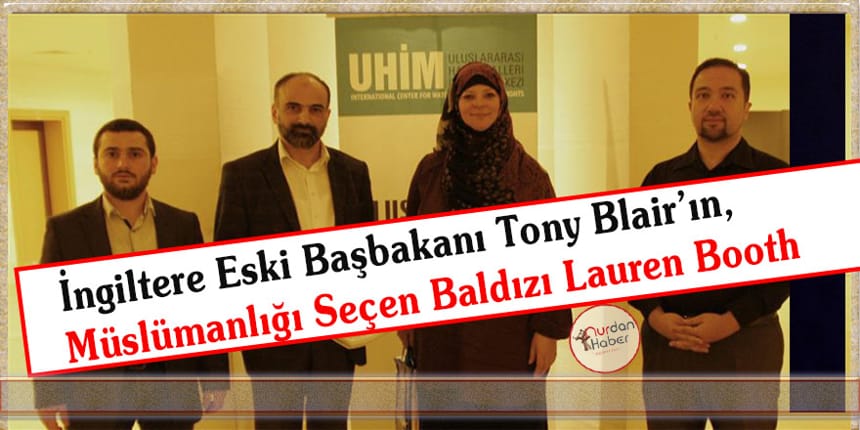Müslümanlığı Seçen Tony Blair’in Baldızı Lauren Booth ile Röportaj