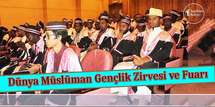 Dünya Müslüman Gençlik Zirvesi Sudan’da Başladı