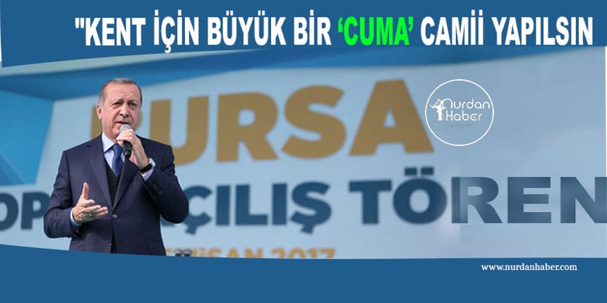 Erdoğan talimatı verdi! Devasa bir cami geliyor.