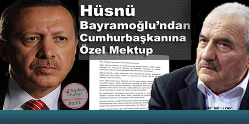 Hüsnü Bayramoğlu’ndan Cumhurbaşkanına Özel Mektup