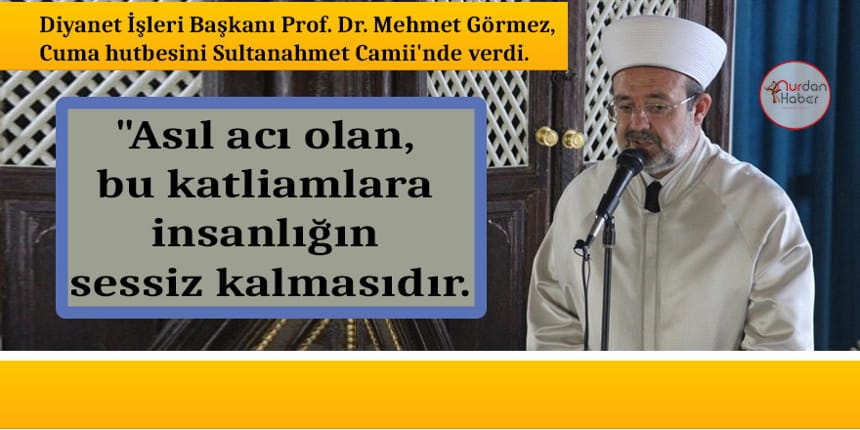 ‘Ey Müslümanlar biz hep susacak mıyız?