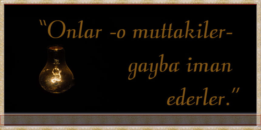 Gayba iman ne demektir?