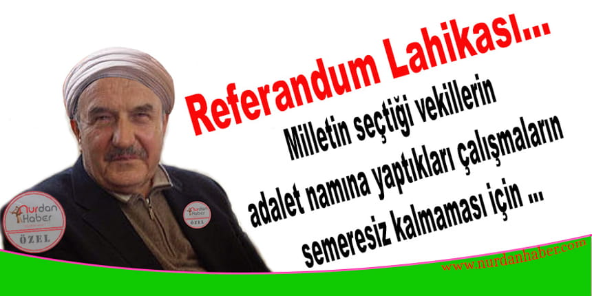 Hüsnü Bayramoğlu Ağabeyin Referandum Lahikası