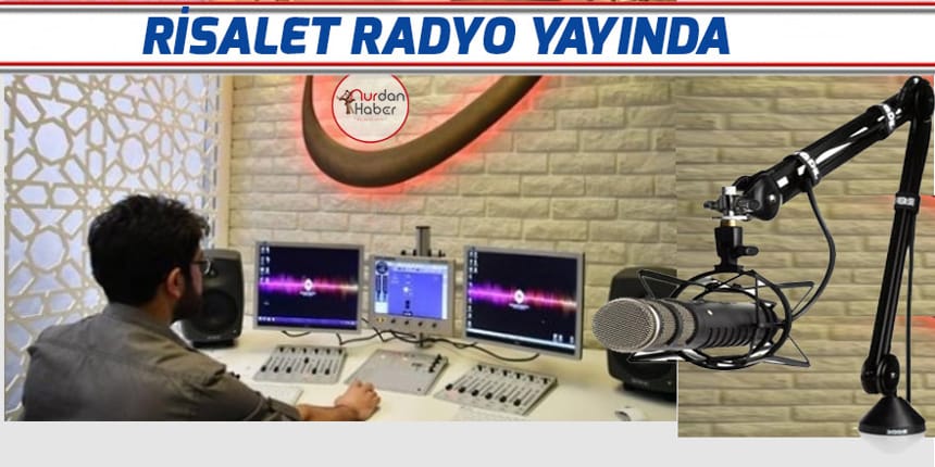 Risalet Radyo açıldı