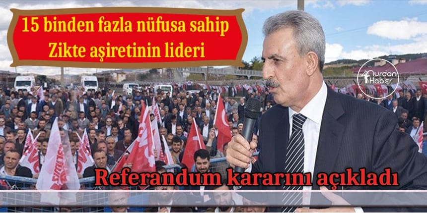 Zikte aşireti referandumda oy rengini açıkladı