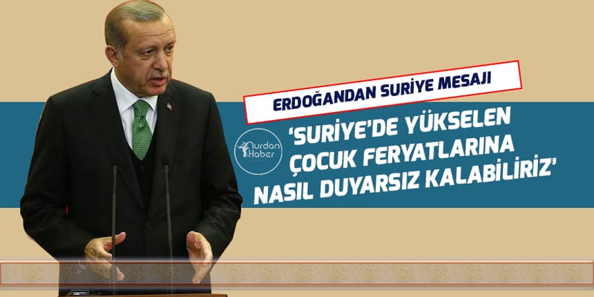 Erdoğan’dan Putin’e Suriye mesajı