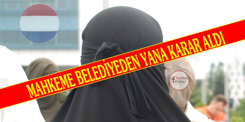 Hollanda’da ‘nikap’ karşıtı karar