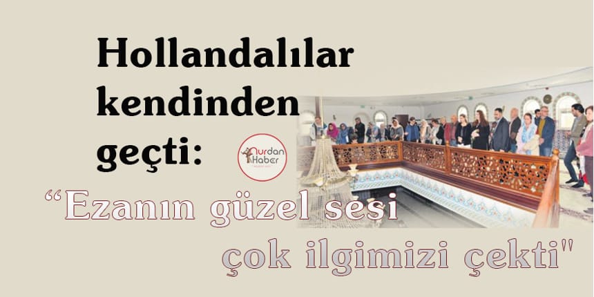 Hollandalılara İslam anlatıldı