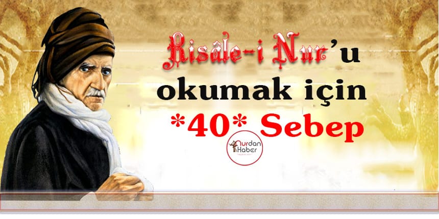 Risâle-i Nur’u okumak için 40 Sebep